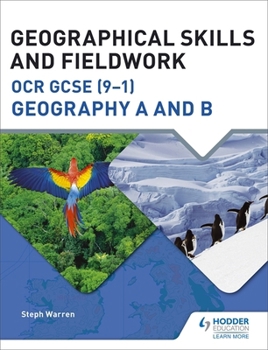 Paperback Geographical Skills and Fieldwork for OCR GCSE (9-1) Geography A and B Book