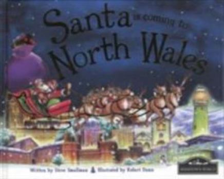 Hardcover Santa is Coming to North Wales Book