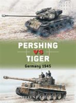 Paperback Pershing Vs Tiger: Germany 1945 Book