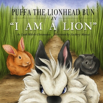 Paperback Puffa the Lionhead Bun in I Am a Lion: Book 1 Book