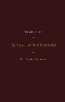 Paperback Grundriss Der Pharmaceutischen Maassanalyse [German] Book