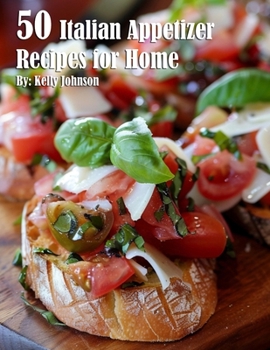 Paperback 50 Italian Appetizer Recipes for Home Book