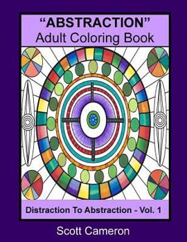 Paperback "ABSTRACTION" Adult Coloring Book: Abstraction to Distraction Book
