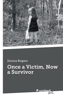 Paperback Once a Victim, Now a Survivor Book