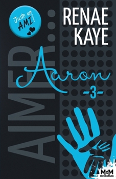 Paperback Aaron: Aimer..., T3 [French] Book