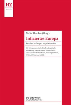 Hardcover Infiziertes Europa: Seuchen Im Langen 20. Jahrhundert [German] Book