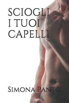 Paperback Sciogli I Tuoi Capelli [Italian] Book