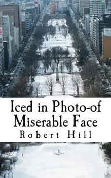 Paperback Iced in Photo-of Miserable Face: Icp Book