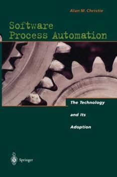 Paperback Software Process Automation: The Technology and Its Adoption Book