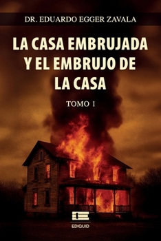 Paperback La casa embrujada y el embrujo de la casa, Tomo 1 (edición b/n) [Spanish] Book