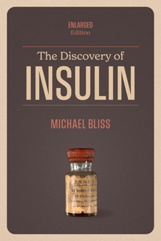 Paperback The Discovery of Insulin: Enlarged Edition Book