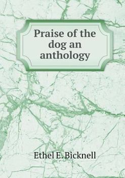 Paperback Praise of the dog an anthology Book