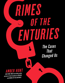 Hardcover Crimes of the Centuries: The Cases That Changed Us Book