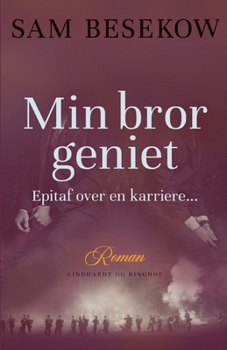 Paperback Min bror geniet. Epitaf over en karriere... [Danish] Book
