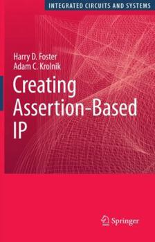 Paperback Creating Assertion-Based IP Book