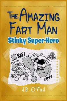Paperback The Amazing Fart-Man: Stinky Super Hero Book