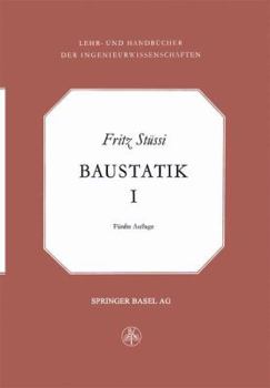 Paperback Vorlesungen Über Baustatik: Statisch Bestimme Systeme -- Spannungsberechnung -- Elastische Formänderung -- Stabilitätsprobleme -- Seile [German] Book