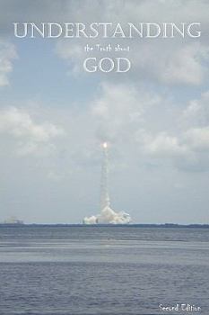 Paperback Understanding the Truth About God Book