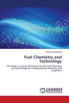 Paperback Fuel Chemistry and Technology Book