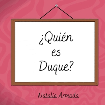 Paperback ¿Quién es Duque? [Spanish] Book