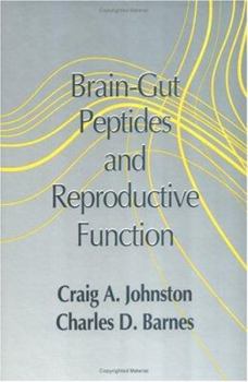 Hardcover Brain-gut Peptides and Reproductive Function Book