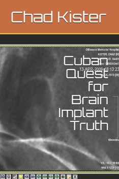 Paperback Cuban Quest for Brain Implant Truth Book