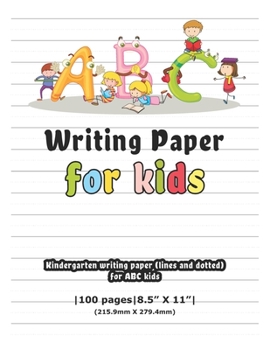 Paperback Handwriting Practice Paper: 100 Blank Writing Pages - For ABC kids Learning to Write Letters: Writing Paper for kids with Dotted Lined - 100 pages Book