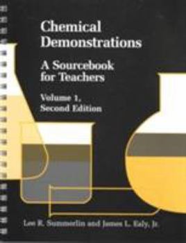 Spiral-bound Chemical Demonstrations: A Sourcebook for Teachers Volume 1 Book