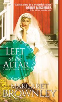 Left at the Altar - Book #1 of the A Match Made in Texas
