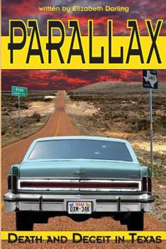 Paperback Parallax: Death and Deceit in Texas Book