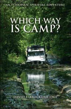 Paperback Which Way Is Camp?: An Ethiopian Spiritual Adventure Book