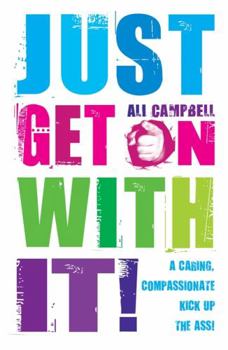 Paperback Just Get on with It! Book