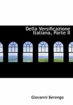 Paperback Della Versificazione Italiana, Parte II [Large Print] Book