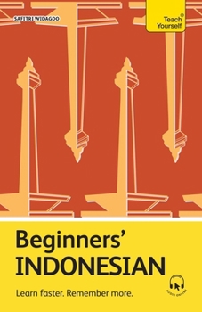 Paperback Beginners' Indonesian: Learn Faster. Remember More. Book