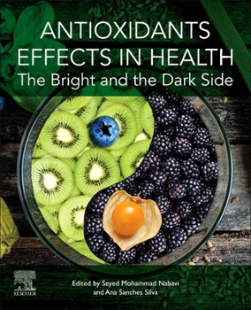 Paperback Antioxidants Effects in Health: The Bright and the Dark Side Book