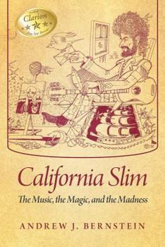 Paperback California Slim: The Music, The Magic and The Madness Book