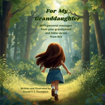 For My Granddaughter: With personal messages from your grandparent