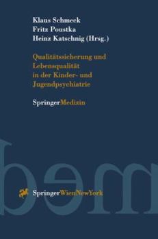 Paperback Qualitätssicherung Und Lebensqualität in Der Kinder-Und Jugendpsychiatrie [German] Book