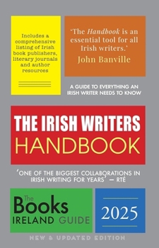 Paperback The Irish Writers Handbook 2025: The Books Ireland Guide Book