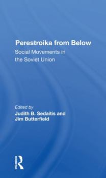 Paperback Perestroika from Below: Social Movements in the Soviet Union Book