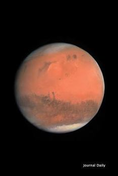 Paperback Journal Daily - Planet Mars: The Universe, Solar System Planets in Space, Lined Journal Notebook, Diary, Blank Book, Durable Soft Cover 6 x 9, 150 Pages Book
