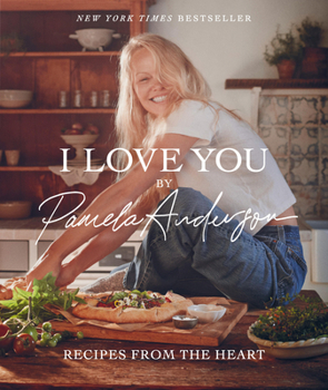 Hardcover I Love You: Recipes from the Heart (a Cookbook) Book