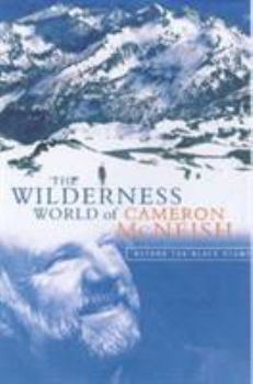Hardcover The Wilderness World of Cameron McNeish: Beyond the Black Stump Book