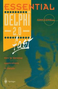 Paperback Essential Delphi 2.0 Fast: How to Develop Applications in Delphi 2.0 Book