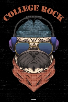 College Rock Planner: College Rock Dog Music Calendar 2020 - 6 x 9 inch 120 pages gift