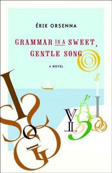 Hardcover Grammar Is a Sweet, Gentle Song Book