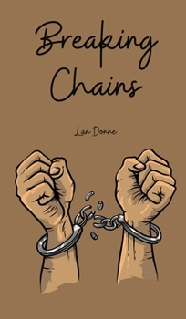 Breaking Chains