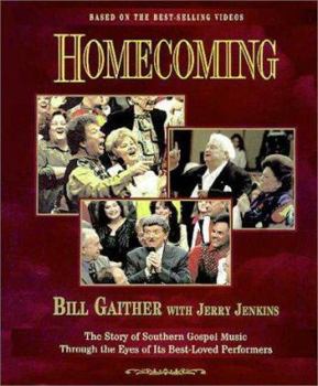 Hardcover Homecoming: The Story of Southern Gospel Music Through the Eyes of Its Best-Loved Performers Book