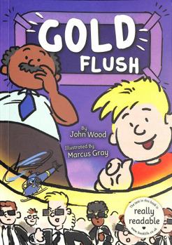 Paperback Gold Flush (BookLife Accessible Readers) Book