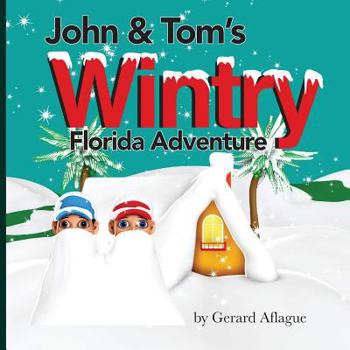 Paperback John and Tom's Wintry Florida Adventure Book